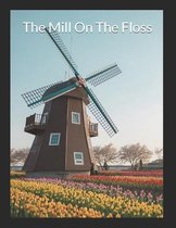 The Mill On The Floss