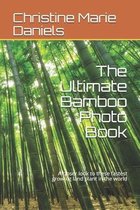 The Ultimate Bamboo Photo Book