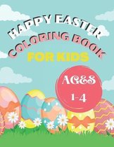 Happy Easter Coloring Book for Kids Ages 1-4