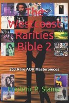 The Westcoast Rarities Bible 2