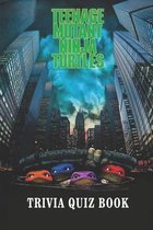 Teenage Mutant Ninja Turtles