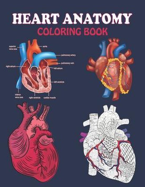 Heart Anatomy Coloring Book | 9798711922131 | Nnr Book Press | Boeken ...