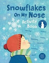 Pajama Press High Value Activity Books- Snowflakes On My Nose Activity Book