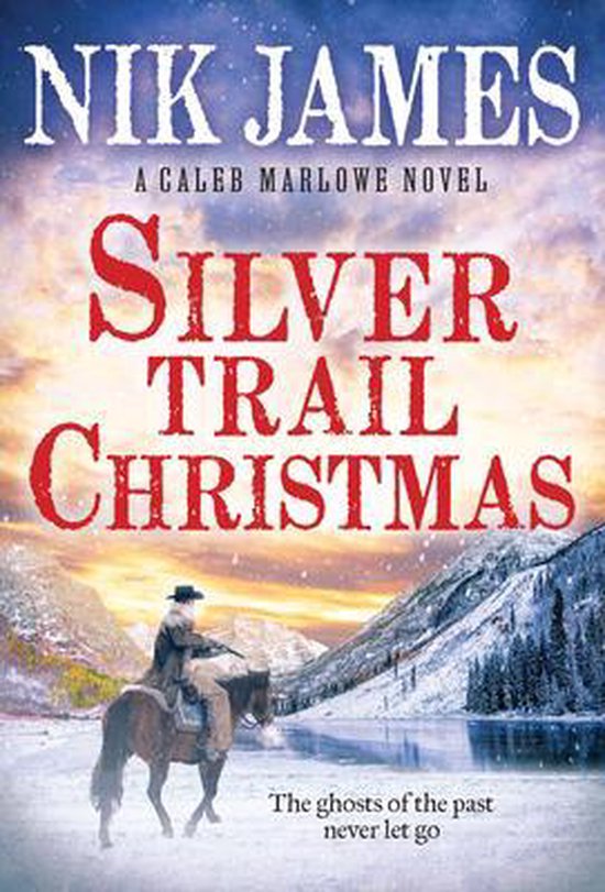 Caleb Marlowe Series3 Silver Trail Christmas Nik James 