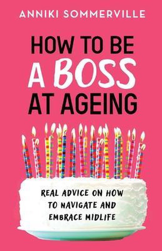 How to Be a Boss at Ageing - cover