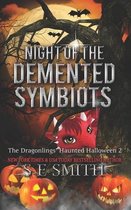 Night of the Demented Symbiots: The Dragonlings' Haunted Halloween 2