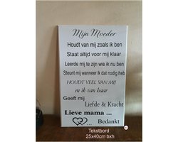 Tekstbord  Mijn Moeder Moederdag  Wandbord Spreukbord Quotebord Cadeau Geschenk Verjaardag Spreuken Spreuk Quoteborden Wand Quote Bord Muur Decoratie Hout Tekst Handgemaakt