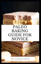 Paleo Baking Guide For Novice