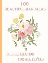 100 Beautiful Mandalas for relaxation for all levels