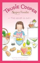 Trudie Cooper, Super Foodie