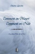 Comment on meurt, Comment on nait
