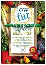 Low Fat Air Fryer Vegetables Meal Prep