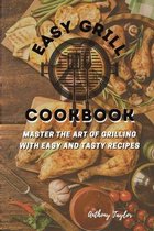 Easy Grill Cookbook