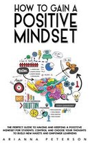 How to Gain a Positive Mindset