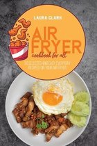 Air Fryer Cookbook For All