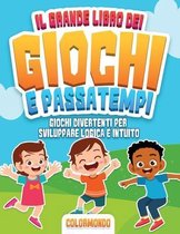 Il Grande Libro dei Giochi e Passatempi