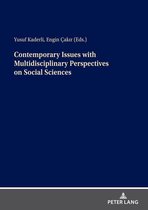 Contemporary Issues with Multidisciplinary Perspectives on Social Science