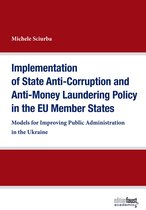 Edition Faust Academic - Implementation of State Anti-Corruption and Anti-Money Laundering Policy in the EU Member States