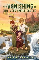 The Butter O'Bryan Mysteries 2 - The Vanishing at the Very Small Castle (The Butter O'Bryan Mysteries, #2)