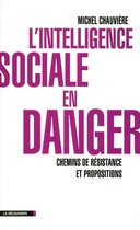 Cahiers libres - L'intelligence sociale en danger