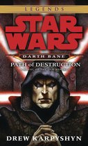 Star Wars: Darth Bane Trilogy - Legends- Path of Destruction