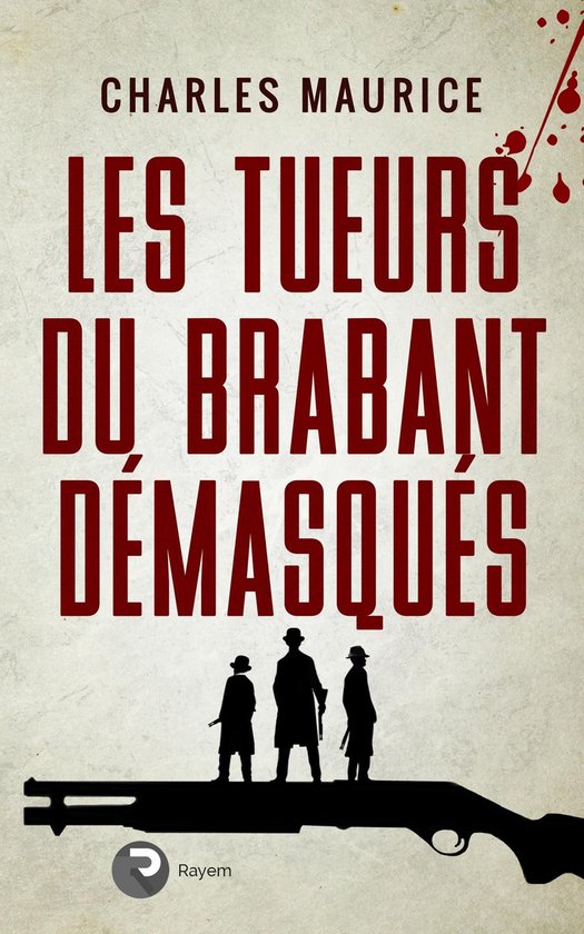 Les tueurs du Brabant démasqués - cover