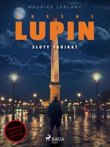 Arsène Lupin - Arsène Lupin. Złoty trójkąt. Tom I