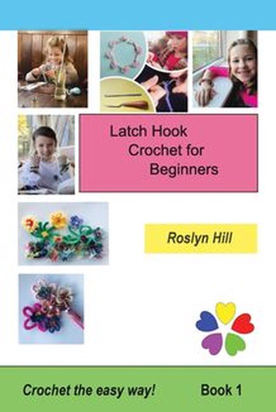 Latch Hook Crochet 1 - Latch Hook Crochet for Beginners - cover