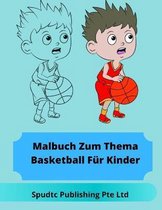 Malbuch Zum Thema Basketball Fur Kinder