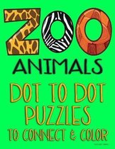 Zoo Animals: Dot to Dot Puzzles to Connect & Color
