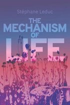 The Mechanism of Life