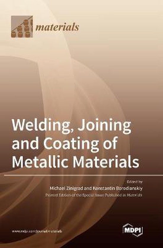 Welding, Joining and Coating of Metallic Materials | 9783039367269 ...