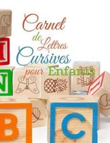 Cahier de Lettres cursives pour Enfants