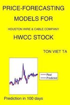 Price-Forecasting Models for Houston Wire & Cable Company HWCC Stock