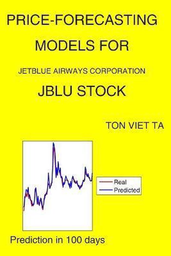 PriceForecasting Models for JetBlue Airways Corporation JBLU Stock