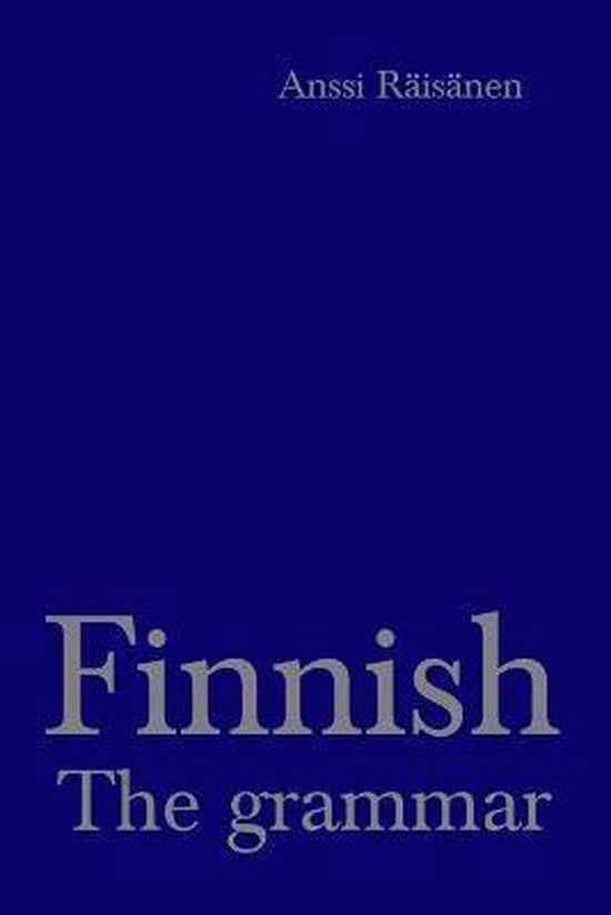 Finnish: The Grammar Books by Anssi Räisänen- Finnish - cover