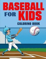 Baseball for Kids Coloring Book