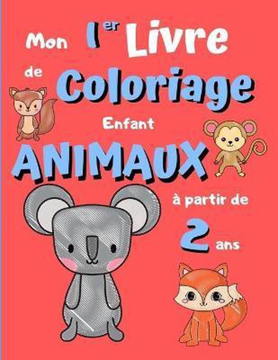 Bol Com Mon 1er Livre De Coloriage Enfant Animaux A Partir De 2 Ans Mon Monde Fantastique Des