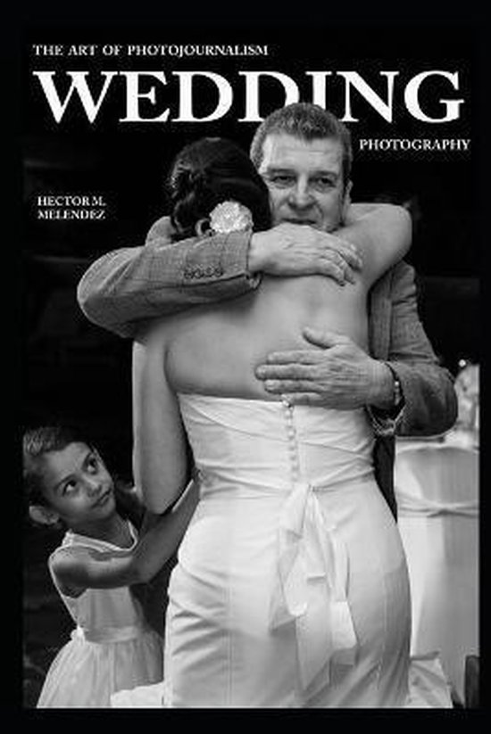 Photography Books-The Art of Photojournalism Wedding Photography