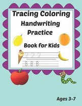 Tracing Coloring Handwriting Practice Book for kids Ages 3-7