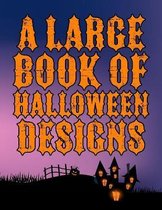 A Large Book Of Halloween Designs