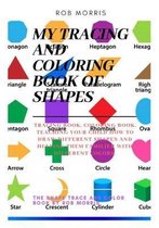 My Tracing and Coloring Book of Shapes