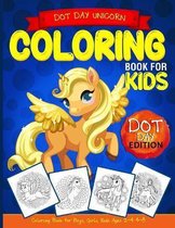 Dot Day Unicorn Coloring Book for Kids
