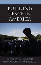 Peace and Security in the 21st Century- Building Peace in America