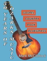 50 Years of Ozarks Music