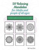 50 Relaxing Mandalas for Adults and people of all ages