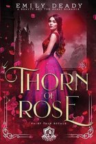 Fairy Tale Royals- Thorn of Rose
