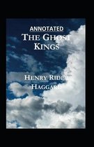 The Ghost Kings Annotated