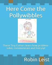 Here Come the Pollywibbles