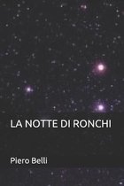 La Notte Di Ronchi